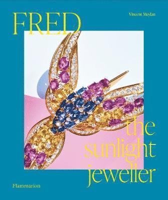 Cover for Vincent Meylan · Fred: The Sunlight Jeweller (Hardcover Book) (2022)