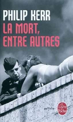 Cover for Philip Kerr · La Mort, Entre Autres (Paperback Bog) [French edition] (2011)
