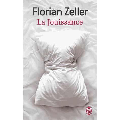 Cover for Florian Zeller · La jouissance. Un roman europeen (Paperback Book) (2014)