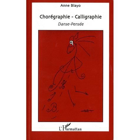 Cover for Anne Blayo · Chorégraphie - Calligraphie (Paperback Book) (2021)