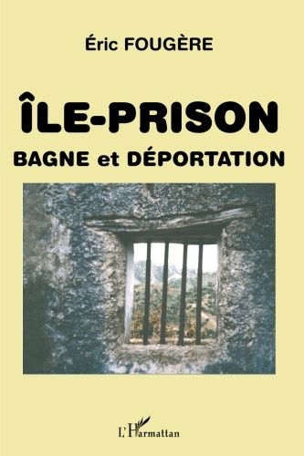 Cover for Éric Fougere · Ile-prison (Paperback Book) (2020)