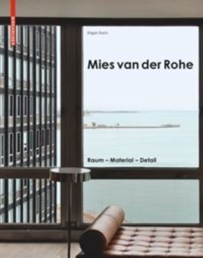 Edgar Stach · Mies van der Rohe: Raum - Material - Detail (Hardcover Book) (2017)