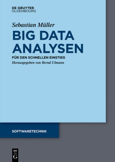 Cover for Sebastian Muller · Big Data Analysen - Softwaretechnik (Paperback Book) (2018)