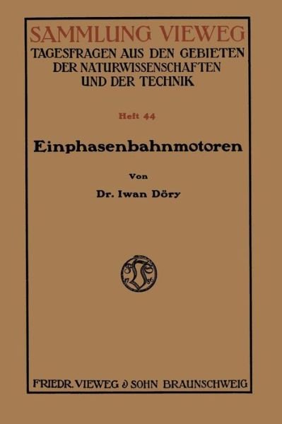Cover for Iwan Doery · Einphasenbahnmotoren - Sammlung Vieweg (Pocketbok) [1919 edition] (1919)