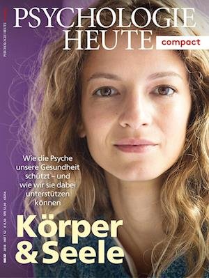 Cover for Julius Beltz GmbH · Psychologie Heute Compact 52: Körper &amp; Seele (Paperback Book) (2018)