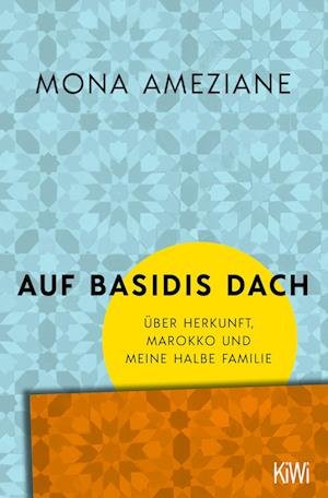 Cover for Mona Ameziane · Auf Basidis Dach (Book) (2023)