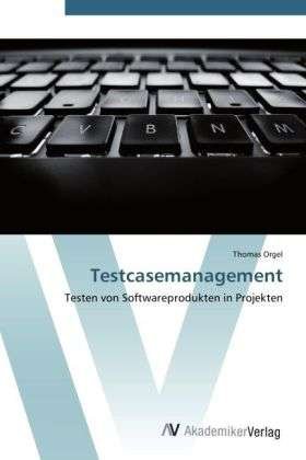 Cover for Orgel · Testcasemanagement (Book)