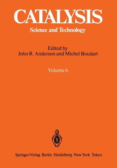 Cover for John R. Anderson · Catalysis: Science and Technology Volume 6 - Catalysis (Taschenbuch) [Softcover reprint of the original 1st ed. 1984 edition] (2012)