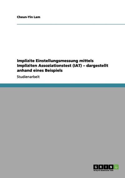 Cover for Cheun-Yin Lam · Implizite Einstellungsmessung mittels I (Book) [German edition] (2011)