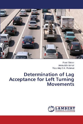 Cover for Riza Atiq O.k. Rahmat · Determination of Lag Acceptance for Left Turning Movements (Pocketbok) (2013)