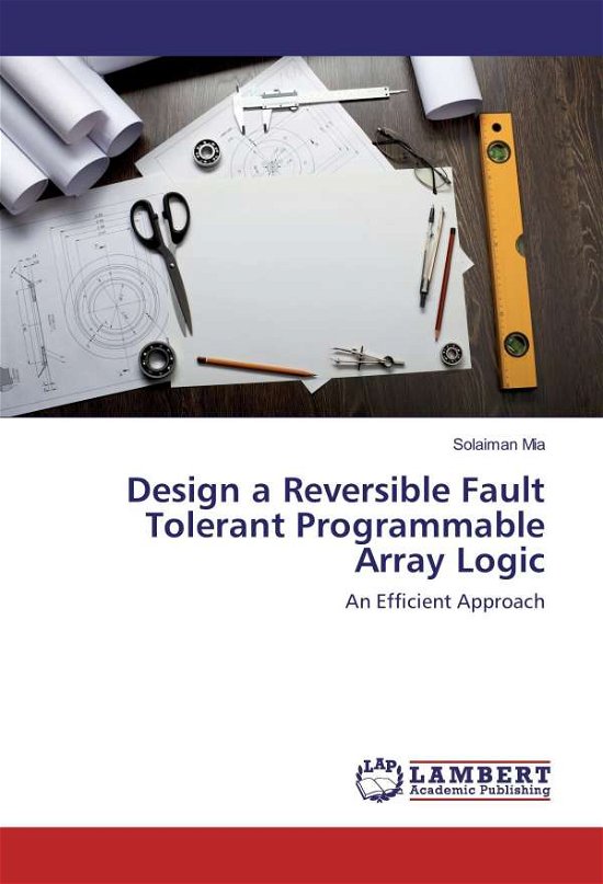 Design a Reversible Fault Tolerant - Mia - Livros -  - 9783659875526 - 
