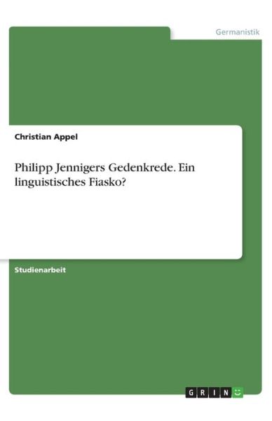 Cover for Appel · Philipp Jennigers Gedenkrede. Ein (Book)