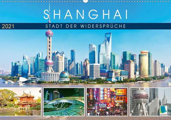 Cover for Shanghai · Stadt der Widersprüche (Wandk (Book)