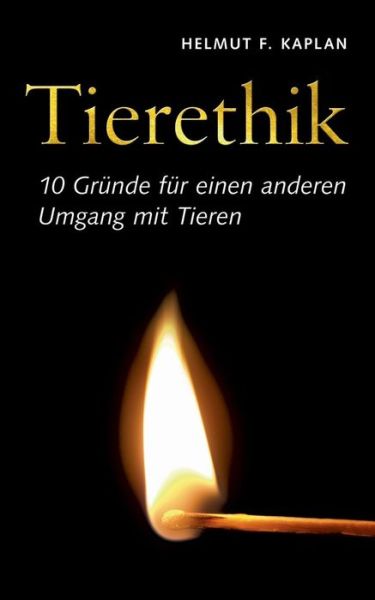 Cover for Helmut F. Kaplan · Tierethik (Pocketbok) [German edition] (2014)