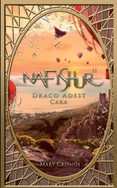 Cover for Mary Cronos · Nafishur - Draco Adest Cara (Paperback Book) (2019)