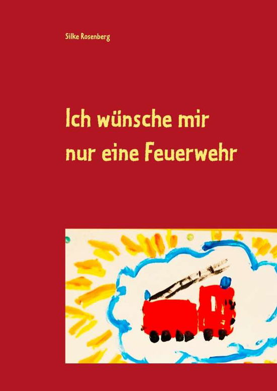 Cover for Rosenberg · Ich wünsche mir nur eine Feue (Bog)