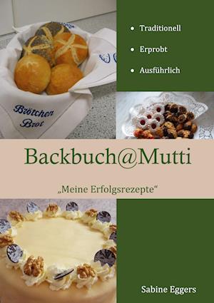 Cover for Sabine Eggers · Backbuch @ Mutti (Book) (2023)