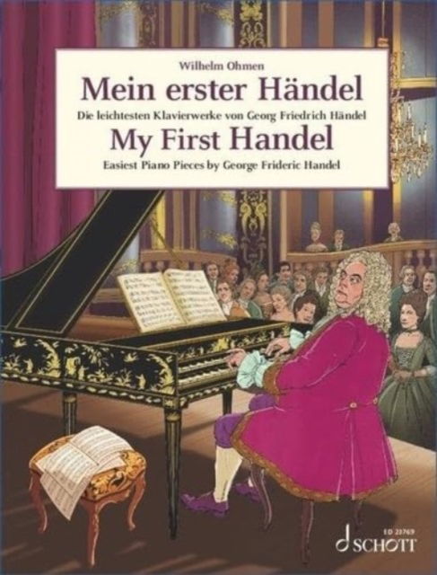 Cover for My First Handel: Easiest Piano Pieces by George Frideric Handel. piano. (Sheet music) (2024)