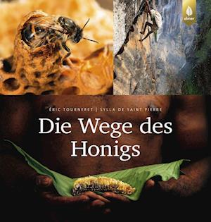 Cover for Éric Tourneret · Die Wege des Honigs (Book) (2022)