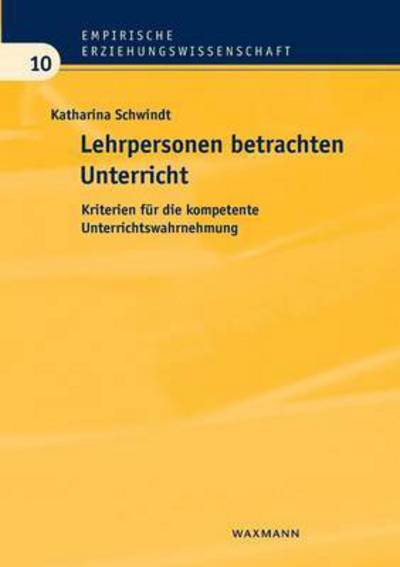 Cover for Katharina Schwindt · Lehrpersonen betrachten Unterricht (Pocketbok) (2016)