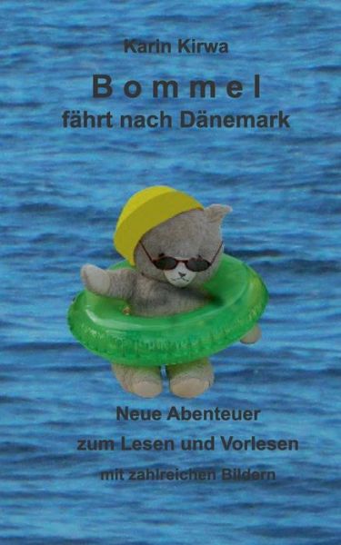 Cover for Kirwa · Bommel fährt nach Dänemark (Book) (2016)