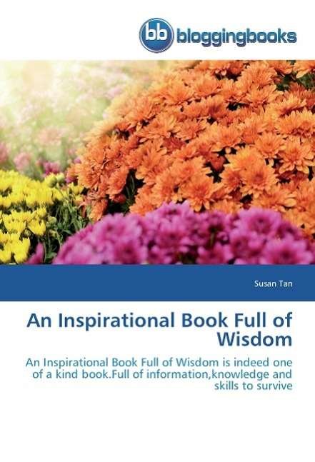 An Inspirational Book Full of Wisdo - Tan - Boeken -  - 9783841779526 - 