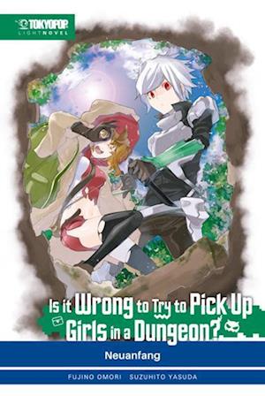 Cover for Fujino Omori · Is it wrong to try to pick up Girls in a Dungeon? Light Novel 02 (Bok) (2023)