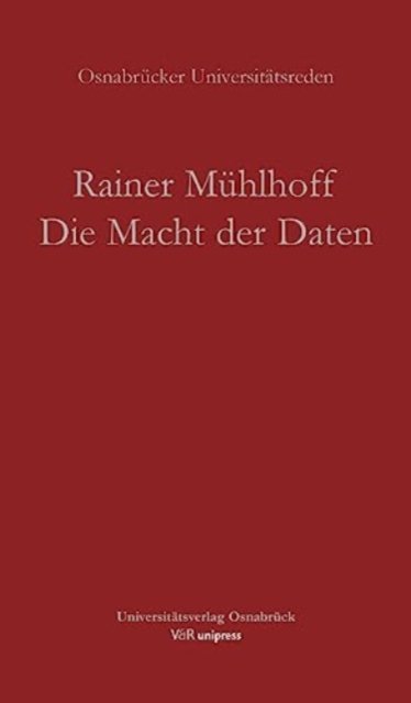 Cover for Rainer Muhlhoff · Die Macht der Daten: Warum kunstliche Intelligenz eine Frage der Ethik ist (Pocketbok) (2023)