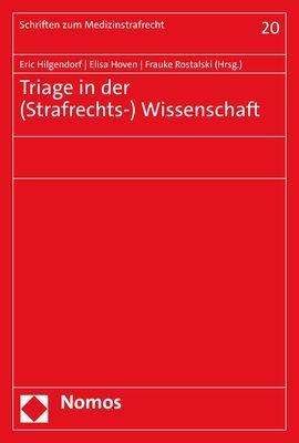Cover for Eric Hilgendorf · Triage in der (Strafrechts-) Wissenschaft (N/A) (2021)