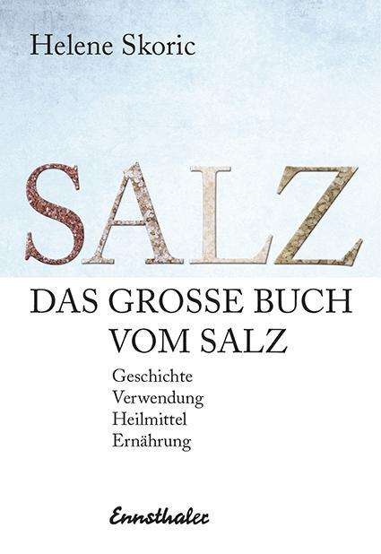 Cover for Skoric · Das große Buch vom Salz (Bok)