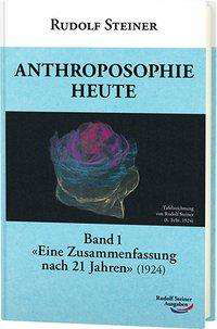 Anthroposophie heute 01 - Steiner - Books -  - 9783867720526 - 
