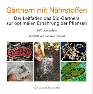 Cover for Jeff Lowenfels · Gärtnern mit Nährstoffen (Book) (2024)