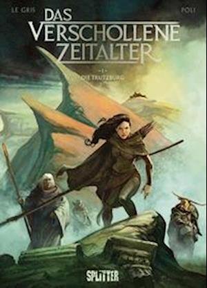 Cover for Jérôme Le Gris · Das Verschollene Zeitalter. Band 1 (Hardcover Book) (2021)