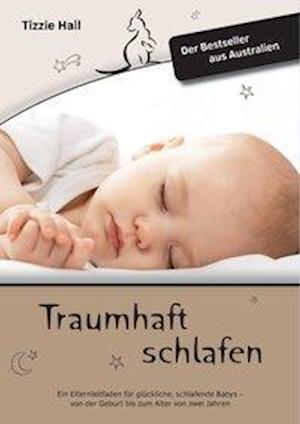 Cover for Tizzie Hall · Traumhaft Schlafen (Paperback Book) (2017)