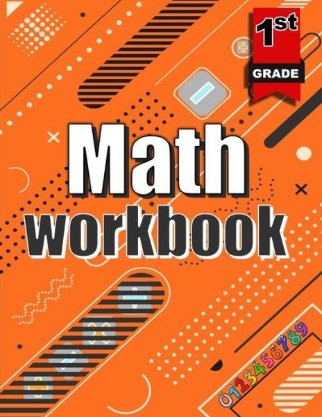 Cover for Moty M Publisher · Math activity book grade 1: Addition Learning Homeschool or Classroom/ Elementary School Level Activities (Pocketbok) (2021)