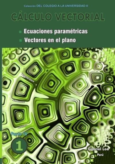 Cover for Amazon Digital Services LLC - KDP Print US · Cálculo vectorial libro 1- Parte IV (Paperback Book) (2021)