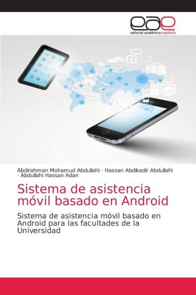 Cover for Abdirahman Mohamud Abdullahi · Sistema de asistencia movil basado en Android (Paperback Book) (2021)