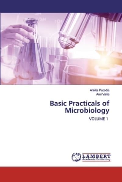 Cover for Patadia · Basic Practicals of Microbiolog (Book) (2020)