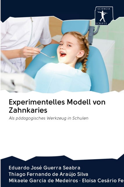 Cover for Eduardo José Guerra Seabra · Experimentelles Modell von Zahnkaries (Pocketbok) (2020)