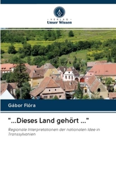 Cover for Flóra · &quot;...Dieses Land gehört ...&quot; (Book) (2020)