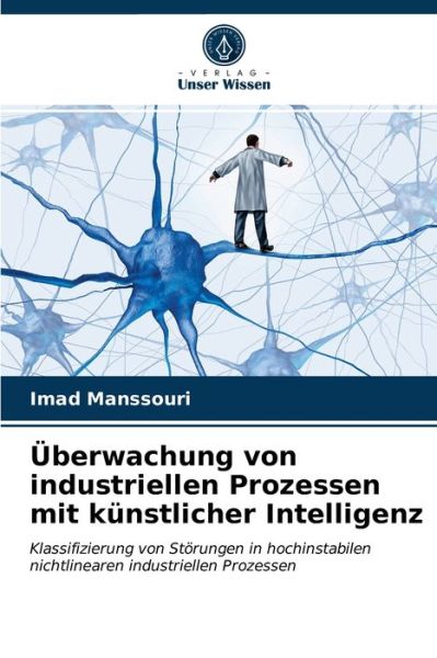 Cover for Imad Manssouri · UEberwachung von industriellen Prozessen mit kunstlicher Intelligenz (Paperback Book) (2021)