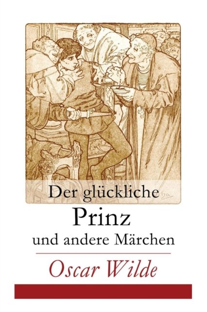 Cover for Oscar Wilde · Der gluckliche Prinz und andere Marchen (Paperback Book) (2018)