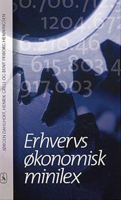 Erhvervsøkonomisk Minilex - Jørgen Dalhoff; Henrik Grell; Bent Friborg Henningsen - Books - Gyldendal - 9788700756526 - May 23, 2002