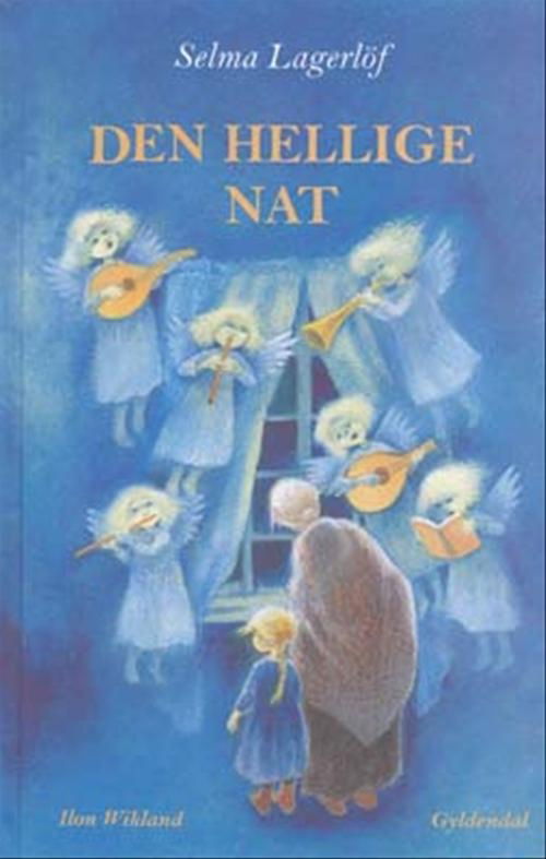 Cover for Selma Lagerlöf · Den hellige nat (Bound Book) [1. wydanie] (2004)