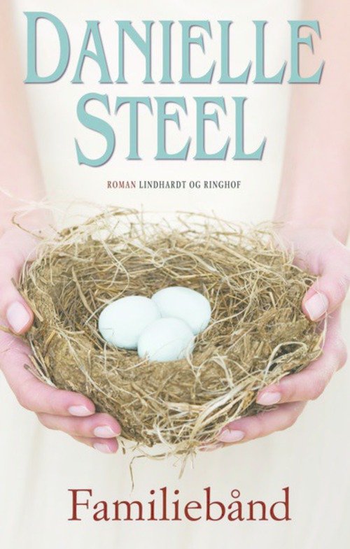 Cover for Danielle Steel · Familiebånd, hb. (særudgave) (Hardcover Book) [5e uitgave] (2014)
