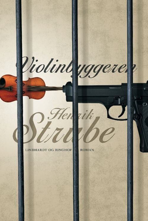 Cover for Henrik Strube · Violinbyggeren (Indbundet Bog) [1. udgave] (2011)