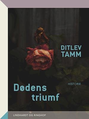 Cover for Ditlev Tamm · Dødens triumf (Sewn Spine Book) [1º edição] (2019)