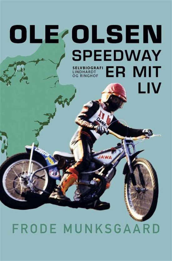 Cover for Ole Olsen; Frode Munksgaard · Speedway er mit liv (Poketbok) [1:a utgåva] (2021)