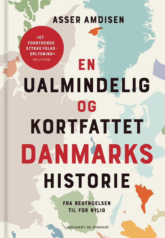 Cover for Asser Amdisen · En ualmindelig og kortfattet danmarkshistorie (Indbundet Bog) [2. udgave] (2023)