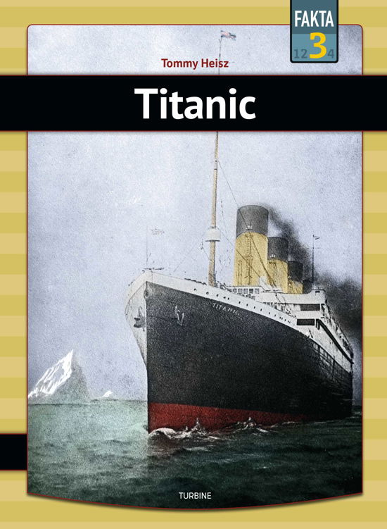 Cover for Tommy Heisz · Fakta 3: Titanic (Hardcover Book) [1e uitgave] (2021)